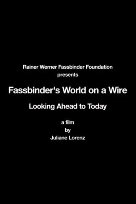 Rainer Werner Fassbinder’s World on a Wire: Looking Ahead to Today